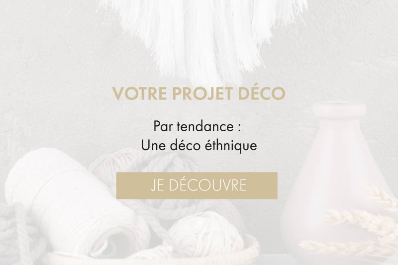 Une décoration éthnique pour sublimer votre décoration intérieure
