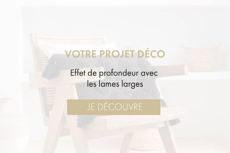 Effet de profondeurs en optant pour des parquets à lames larges. Découvrez nos différentes gammes